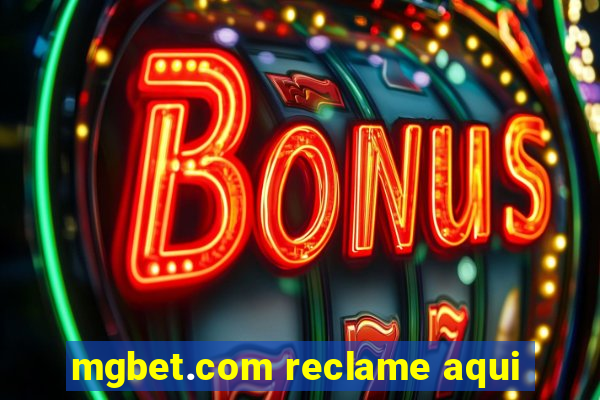 mgbet.com reclame aqui